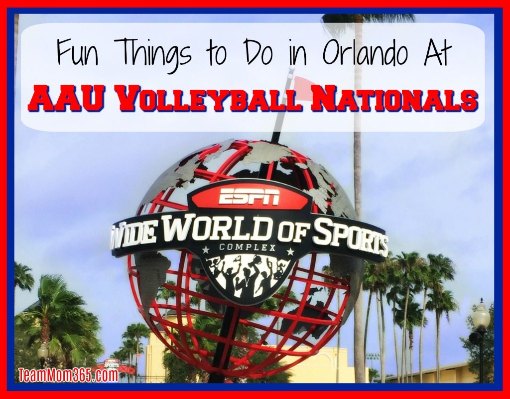 Fun Things to do in Orlando during AAU Volleyball Nationals