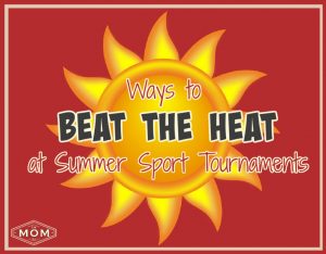 Ways to beat the heat at summer sports tournaments