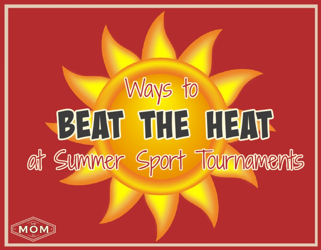 kobber Sporvogn raket 12 Ways to Beat the Heat at Summer Tournaments - Team Mom 365