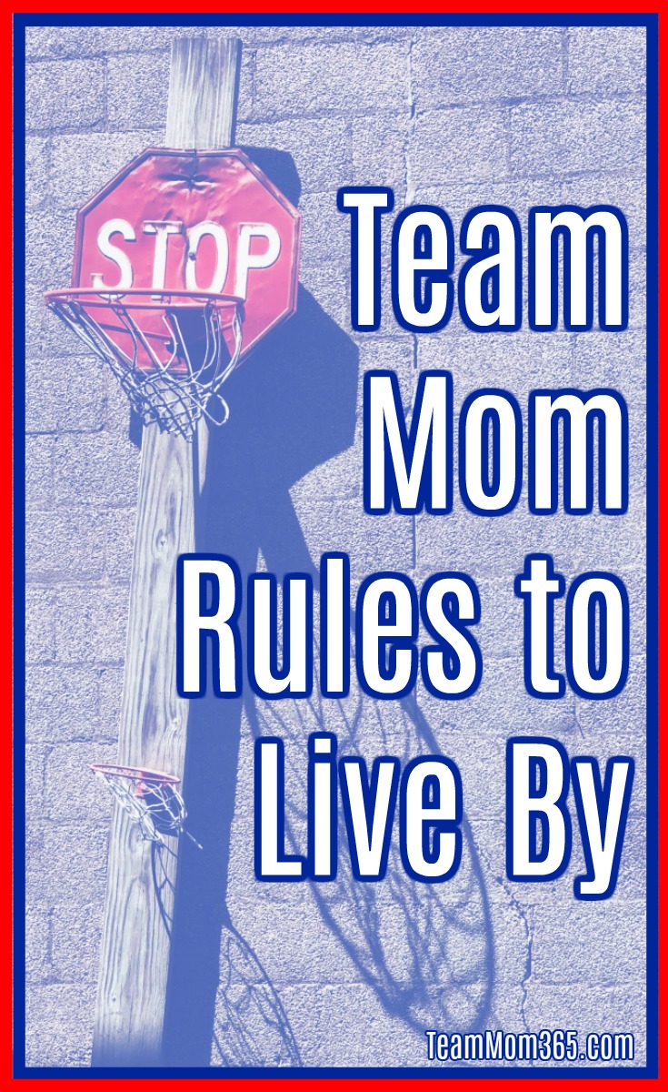 Team Mom Rules to Live By