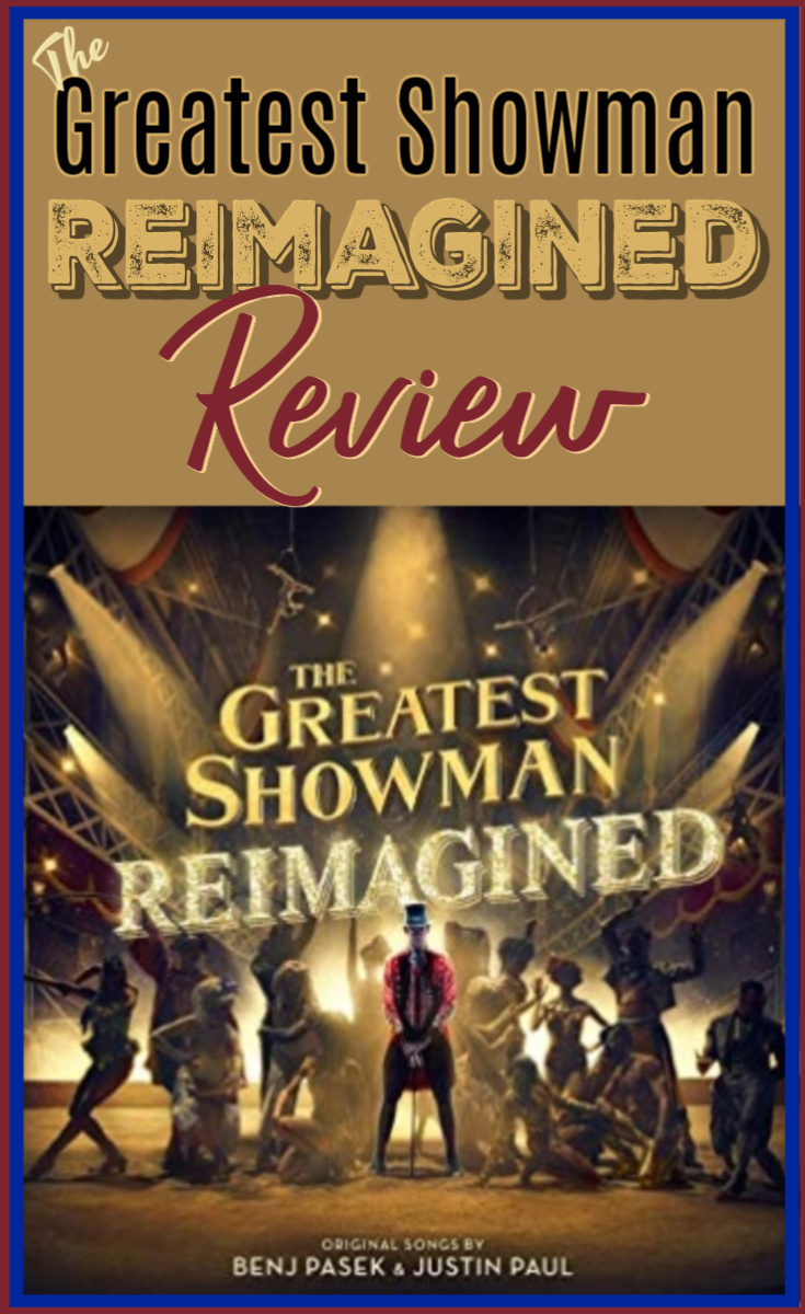 The Greatest Showman Reimagined Review
