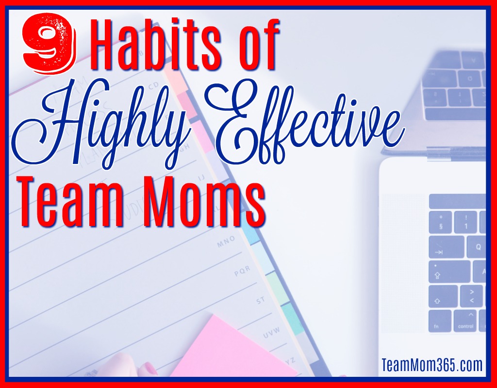 Habits of Highly Effective Team Moms