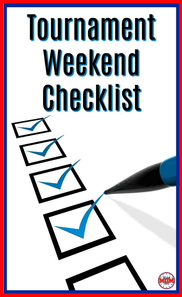 Tournament Weekend Checklist