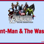 Marvel Movie Marathon Ant Man and the Wasp