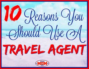10 Reasons You Should Use a Travel Agent