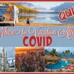 Where to Vacation After COVID Quiz